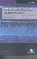 The Guide to the Professional Conduct of Solicitors 1853286451 Book Cover