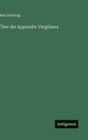 Über die Appendix Vergiliana 3566021121 Book Cover
