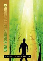Una Sombra En El Camino 1617646407 Book Cover