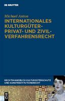 Internationales Kulturgüterprivat- und Zivilverfahrensrecht (German Edition) 3899497260 Book Cover