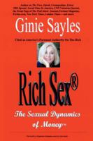 Rich Sex®: The Sexual Dynamics of Money 0595426913 Book Cover