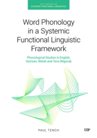 Word Phonology in a Systemic Functional Linguistic Framework: Phonological Studies in English, German, Welsh and Tera 1487566522 Book Cover