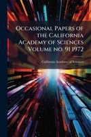 Occasional papers of the California Academy of Sciences Volume no. 91 1972 1149937165 Book Cover
