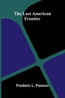 The Last American Frontier 9373050915 Book Cover