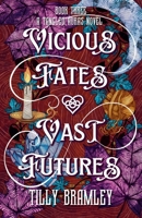 Vicious Fates and Vast Futures (Tangled Aura Novels) B0FQLRMWZS Book Cover