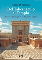 Del Tabernáculo al Templo (Spanish Edition) 8410630206 Book Cover