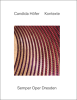 Candida Höfer: Contexts 3753306428 Book Cover