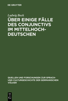 �ber Einige F�lle Des Conjunctivs Im Mittelhochdeutschen 3110993023 Book Cover