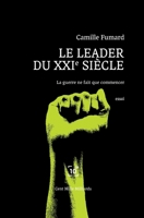 Le leader au XXIe siècle: La guerre est déclarée 2850711640 Book Cover