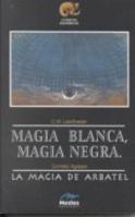 Magia Blanca, Magia negra (Clasicos Esotericos) (Spanish Edition) 8495311585 Book Cover