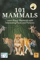 101 Mammals: Learn About Mammals with Interesting Facts and Pictures (WONDER 101) B0F7X31QY3 Book Cover