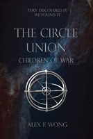 The Circle Union: Children of War B0CP9BLMM2 Book Cover