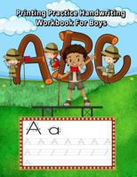 Printing Practice Handwriting Workbook For Boys: Trace letters of the alphabet and words (camping vocabulary like Hiking, Backpack, Map and More) 1727325982 Book Cover