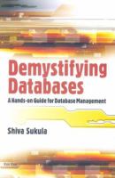 Demystifying Databases: A Hands-on Guide for Database Management 8170005345 Book Cover