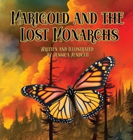 Marigold and the Lost Monarchs 1959937154 Book Cover
