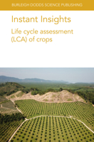 Instant Insights: Life cycle assessment (LCA) of crops 1801462151 Book Cover