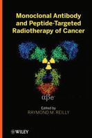 Monoclonal Antibody and Peptide-Targeted Radiotherapy of Cancer 0470243724 Book Cover