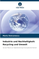 Industrie und Nachhaltigkeit: Recycling und Umwelt (German Edition) 6209449336 Book Cover