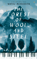 The Forest of Wool and Steel 0857525182 Book Cover