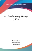 An Involuntary Voyage 1171678347 Book Cover