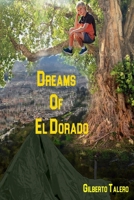 Dreams of El Dorado 1927848814 Book Cover