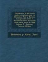 Historia de la piratería malayo-mahometana en Mindanao Joló y Borneo. Comprende desde el descubrimiento de dichas islas hasta junio de 1888 Volume 2 1017504326 Book Cover