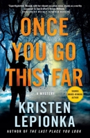 Once You Go This Far 1250796679 Book Cover