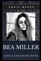 Bea Miller Adult Coloring Book: The X Factor Idol and Legendary Pop Rock Singer Inspired Coloring Book for Adults 1712648861 Book Cover