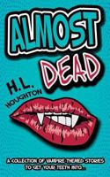 Almost Dead 1502858517 Book Cover