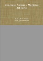 Concepto, Causas y Mec�nica del Parto 1291267972 Book Cover