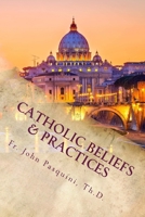 Catholic Beliefs & Practices: Christian Initiation of Adults 1514810425 Book Cover