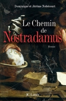 Le chemin de Nostradamus 2709627515 Book Cover