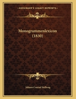 Monogrammenlexicon (1830) 1143472152 Book Cover