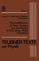 Thermodynamics of Finite Systems and the Kinetics of First-Order Phase Transitions 3322964280 Book Cover