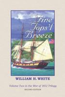 A Fine Tops'l Breeze (War of 1812 Trilogy, Volume 2) 1888671408 Book Cover