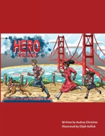 Hero the Dog: A Book for the whole Family. Love, Hope, and Living after Loss B0DTDF9GQS Book Cover