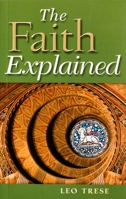The Faith Explained 9711170426 Book Cover