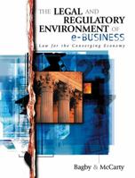 The Legal and Regulatory Environment of e-Business: Law for the Converging Economy 0324110790 Book Cover