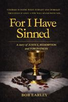 For I have sinned...: A story of corruption, justice, & redemption B0GQP359PK Book Cover