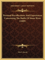 Personal Recollections And Experiences Concerning The Battle Of Stone River (1889) 9357727124 Book Cover
