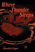 Where Thunder Sleeps 1632930587 Book Cover