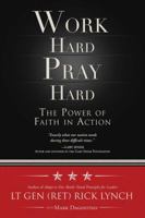 Work Hard, Pray Hard: The Power of Faith in Action 1682612562 Book Cover