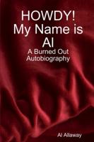 HOWDY! My Name is Al 1387726390 Book Cover