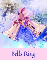 Bells Ring 2 (L) Beautiful Ringing Bells Themed College Ruled Composition Notebook, Pretty Back Cover: A Lovely Present Gift For Bell Lovers Women Girls! This Cover Is Available In Sizes S-M-L 1685521231 Book Cover