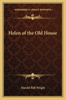 Helen of the Old House 1519208596 Book Cover