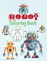 Robot Coloring Book 1447715586 Book Cover