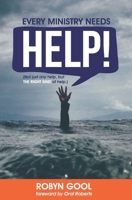 Every Ministry Needs Help 0997129298 Book Cover