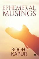 Ephemeral Musings 1644299291 Book Cover