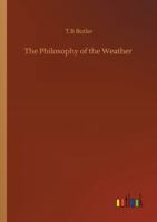 The Philosophy of the Weather 1373568879 Book Cover
