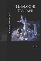 I Dialoghi Italiani: vol. II 1090764340 Book Cover
